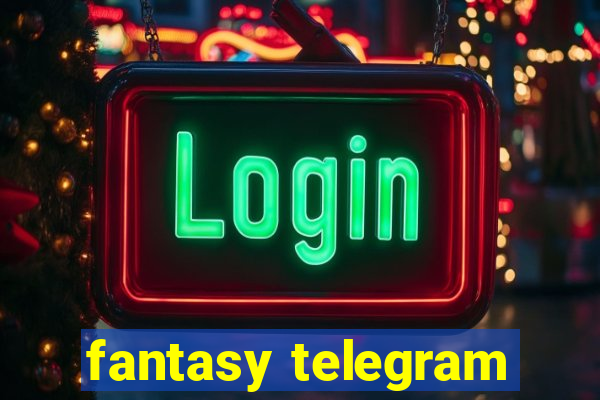 fantasy telegram